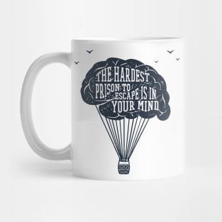 The Hardest Prison to Escape is in Your Mind, Black Design Mug